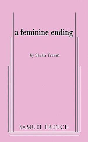 A Feminine Ending