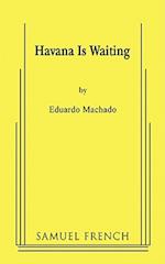 Havana Is Waiting