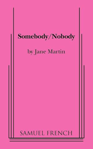 Somebody/Nobody