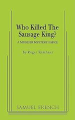 Who Killed the Sausage King?