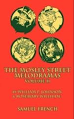 The Mosley Street Molodramas - Volume 2