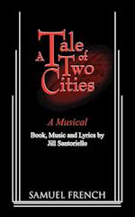 A Tale of Two Citites - A Musical