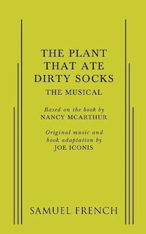 The Plant That Ate Dirty Socks