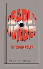 Deadly Murder