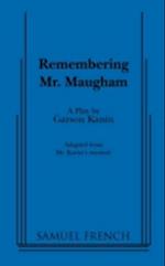 Remembering Mr. Maugham
