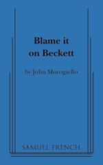 Blame It on Beckett