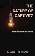 The Nature of Captivity