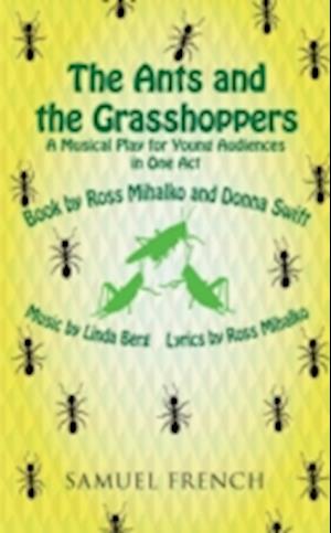 Ants and the Grasshoppers (Musical), The