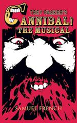 Trey Parker's Cannibal! The Musical