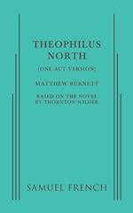 Theophilus North (One-Act Version)