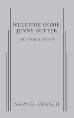 Welcome Home, Jenny Sutter