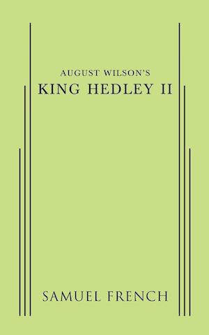 August Wilson's King Hedley II