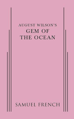 August Wilson's Gem of the Ocean