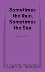 Sometimes the Rain, Sometimes the Sea