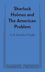 Sherlock Holmes and the American Problem