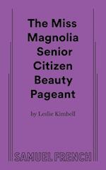 The Miss Magnolia Senior Citizen Beauty Pageant