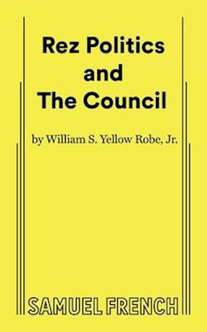 Rez Politics and the Council