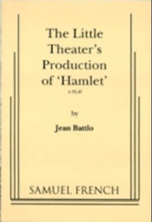 The Little Theatre Production of "Hamlet"