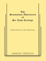 The Scandalous Adventures of Sir Toby Trollope