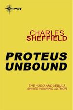 Proteus Unbound