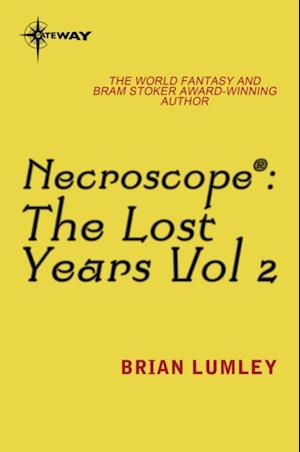 Necroscope The Lost Years Vol 2 (aka Resurgence)