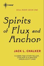 Spirits of Flux and Anchor