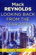 Looking Backward From the Year 2000