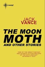 Moon Moth and Other Stories