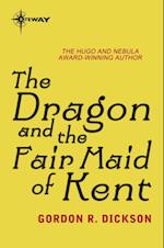 Dragon and the Fair Maid of Kent