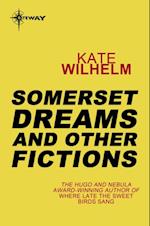 Somerset Dreams and Other Fictions