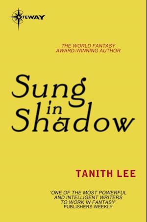 Sung in Shadow