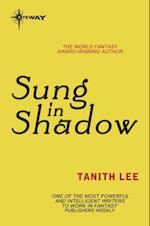 Sung in Shadow