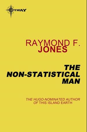 Non-Statistical Man
