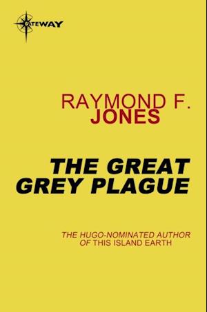 Great Gray Plague