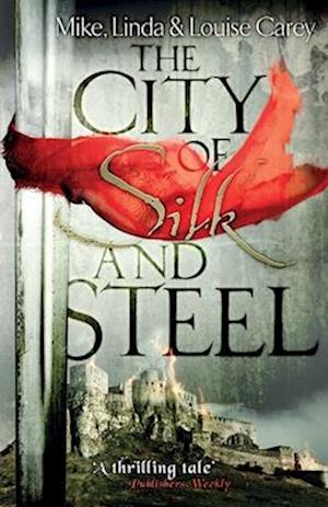 The City of Silk and Steel