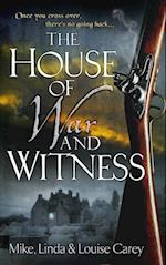 House of War and Witness