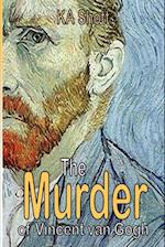 The Murder of Vincent Van Gogh