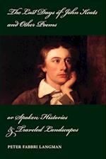 The Last Days of John Keats and Other Poems
