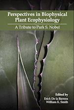Perspectives in Biophysical Plant Ecophysiology