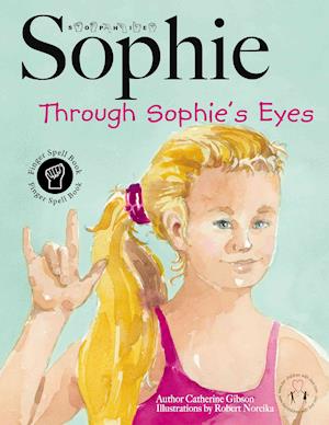 Sophie Through Sophie's Eyes