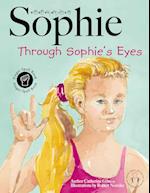 Sophie Through Sophie's Eyes