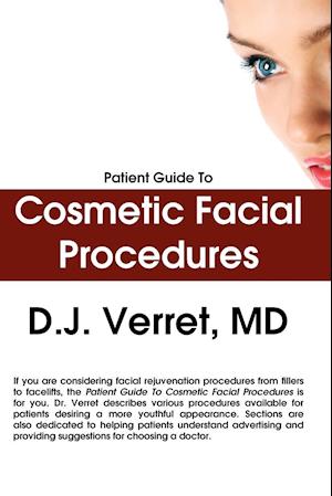 Patient Guide To Cosmetic Facial Procedures