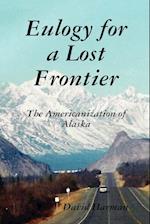 Eulogy for a Lost Frontier (Paperback)