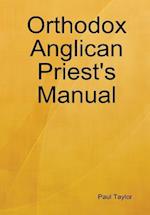 Orthodox Anglican Priest's Manual