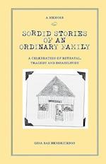 Sordid Stories of an Ordinary Family