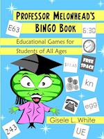Professor Melonhead's Bingo Book