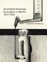 Annotated Drawings by Eugene J. Martin