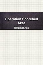Operation Scorched Arse