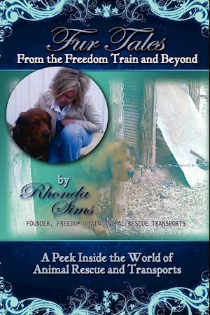 Fur Tales From the Freedom Train and Beyond