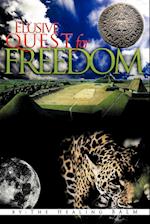 Elusive Quest for Freedom